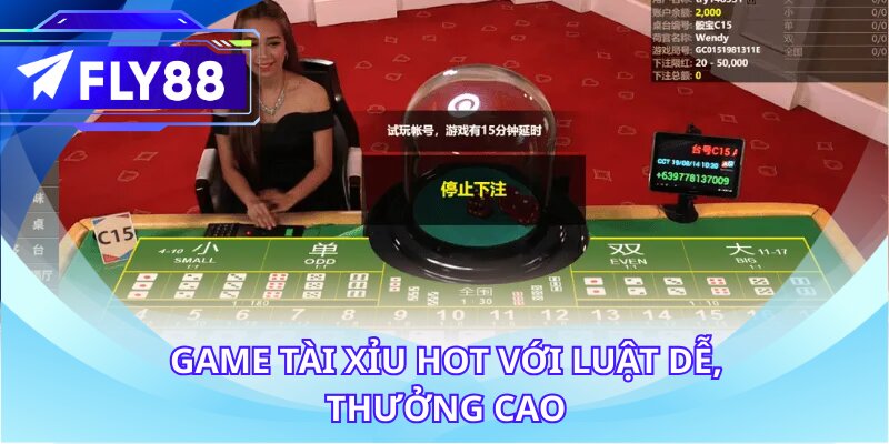 Game tài xỉu hot với luật dễ, thưởng cao