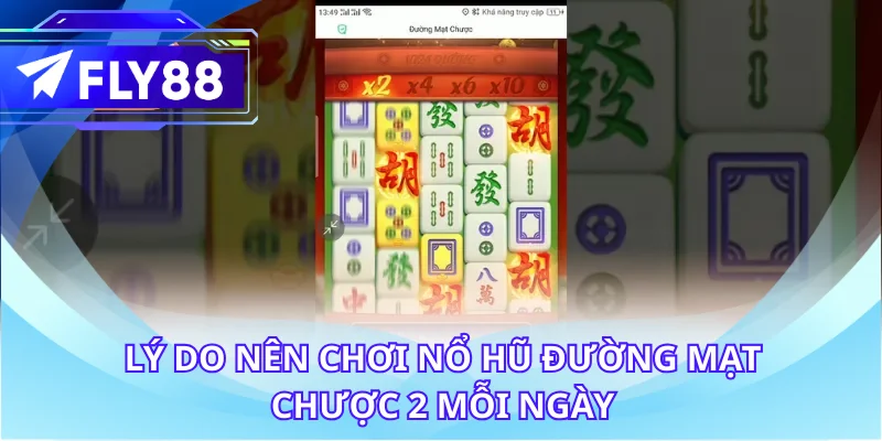 Lý do nên chơi nổ hũ đường mạt chược 2 mỗi ngày
