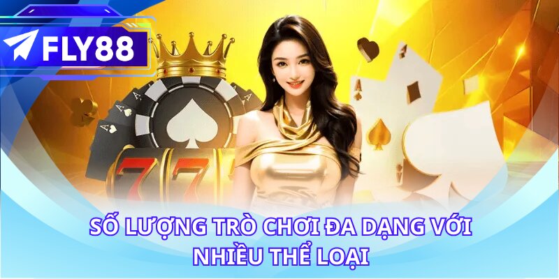 Số lượng trò chơi đa dạng với nhiều thể loại